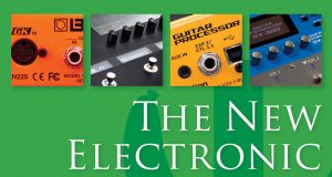 The New Electronic Guitarist: New Technologies and Techniques for the Modern Guitar Player